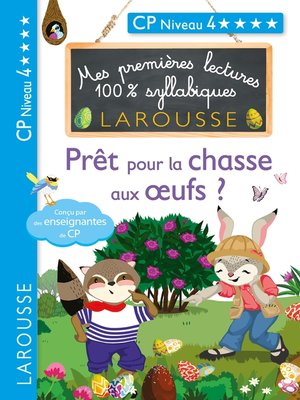 cover image of Premières lectures syllabiques--Prêt pour la chasse aux oeufs ? (Niveau 4)